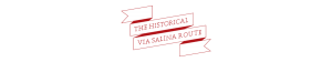 The Historical via Salina Route